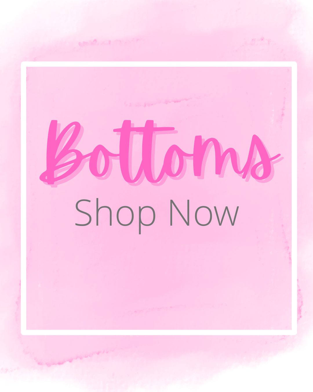 Bottoms