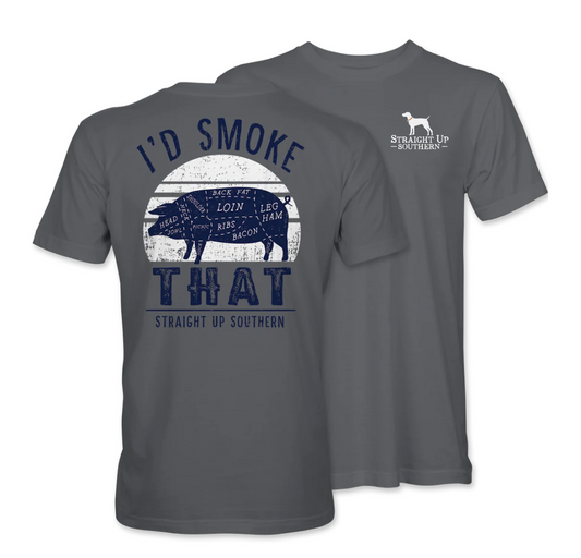 Straight Up Southern "I'd Smoke That" Adult Size