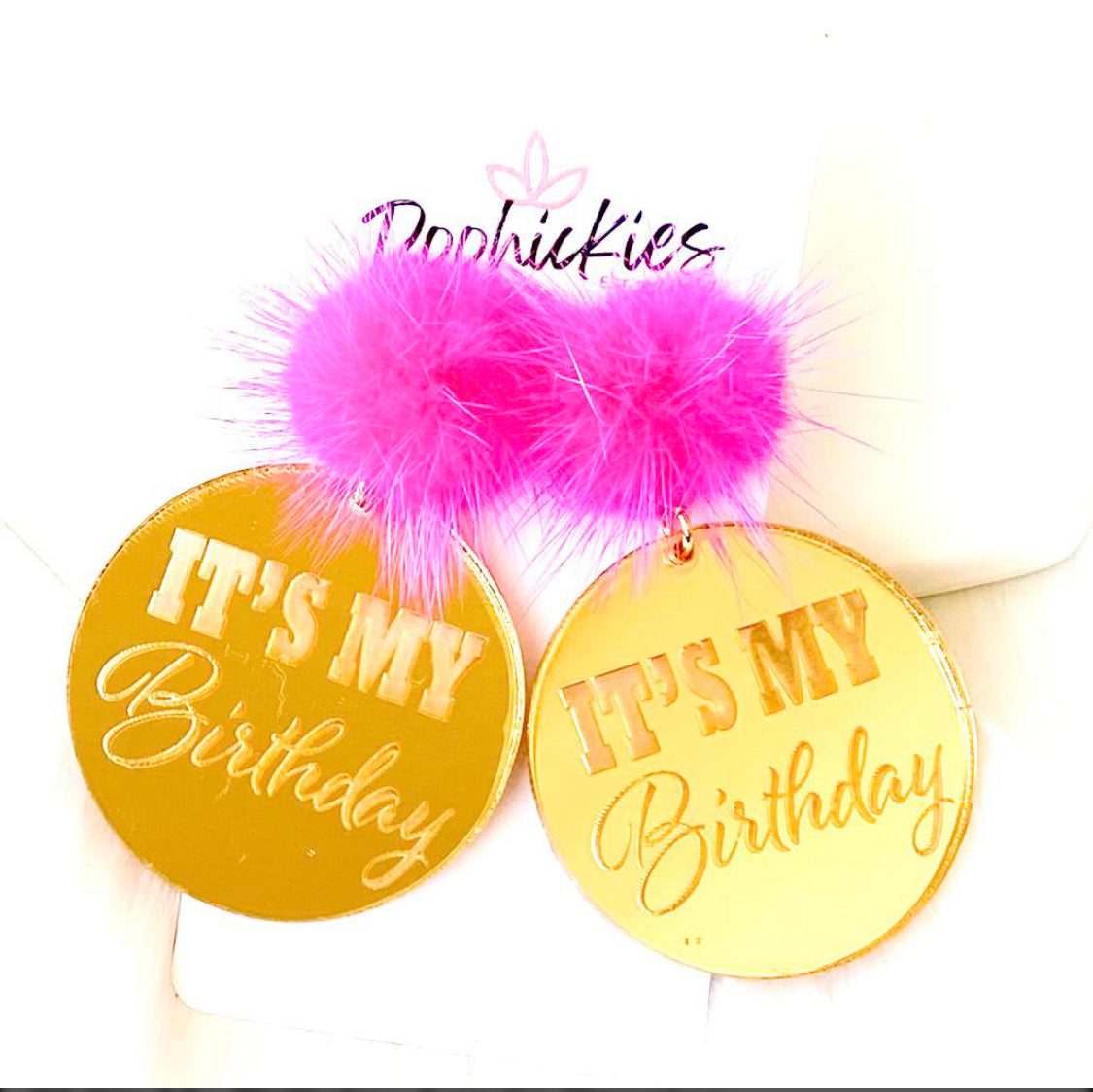 It’s My Birthday Acrylic Dangles, Hot Pink Puff